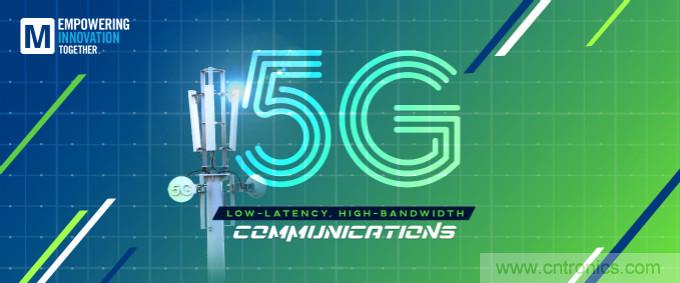 貿(mào)澤啟動2021 Empowering Innovation Together計(jì)劃，全新播客版塊探索5G技術(shù)