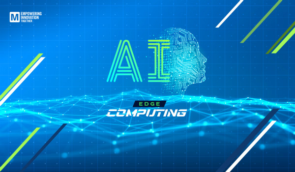 貿澤發布Empowering Innovation Together第三期，探討AI邊緣計算，介紹不斷變化的AI前沿技術
